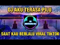 Download Lagu DJ AKU TERASA PILU SAAT KAU BERLALU VIRAL TIKTOK - DJ TERLALU ST 12 FULL BASS