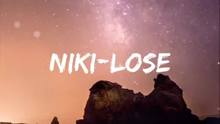 Download Niki - Lose (Lyrics) MP3