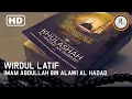 Wirdul Latif | Zikir Pagi Petang Karya Imam Abdullah Bin Alawi Al-Hadad