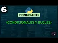 CURSO de Python desde cero visual studio code - Condicionales y Bucles