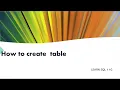How to Create table using Oracle sql 11g
