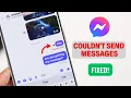 FB Messenger Couldn t Send Error - Fixed Failed to Send Message