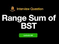 Leetcode 938 Range Sum of BST