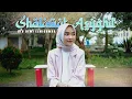 Lagu SHOLAWAT ASYGHIL - AYU DEWI ELMIGHWAR (COVER MUSIC VIDEO)