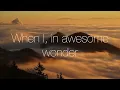 How Great Thou Art | Piano Instrumental with Lyrics (4 verses)