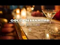 Download Lagu Golden Martini Groove 🥂 SAX HOUSE Lounge Mix | Chic 2025 Vibes