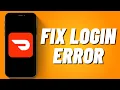 How To Fix Login Error Doordash 2023