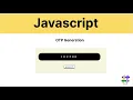 OTP Generation Using JavaScript - Step-By-Step Tutorial
