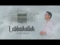 HALIM AHMAD • Labbaikallah (Official Music Video)