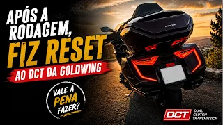 Após a Rodagem, Fiz RESET ao DCT da Goldwing