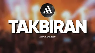 Download TAKBIRAN - MIX_(HARDBREAK) ADINHAKIM 2023💥 MP3