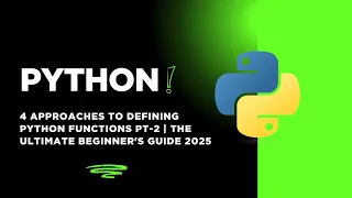4 Approaches to Defining Python Functions The Ultimate Beginner s Guide 2025