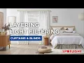 Layering Light Filtering Curtains Blinds Spotlight Stores