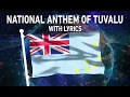 Download Lagu National Anthem of Tuvalu - Tuvalu mo te Atua (With lyrics)