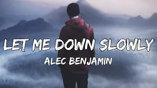 Download Alec Benjamin - Let Me Down Slowly (Lyrics)feat. Alessia Cara MP3