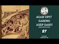 Download Lagu AGAN UPIT SARENG ASEP DANU Eps.27@mangcecepgorbachev