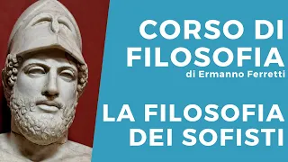 La filosofia dei Sofisti