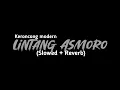 Download Lagu Lintang Asmoro - Keroncong Modern Versi Slowed + Reverb