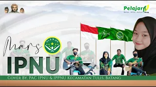 Download MARS IPNU | Cover By. PAC IPNU \u0026 IPPNU Tulis, Batang MP3