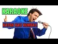 Download Lagu KAPAN KAU KEMBALI 2 MUSIK-COVER JHON SERAN KARAOKE