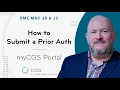 myCGS DME Web Portal How to Sumit a Prior Authorization Request