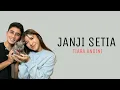 Download Lagu Tiara Andini - Janji Setia | Lirik 1 Jam Full