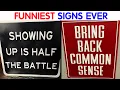 Absolutely Dumb Signs For Those In Need Of A Good Laugh  video compilation #21