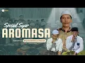 Download Lagu SPESIAL SHOLAWAT SHOLATULLAH VERSI AROMASA DI KEDIAMAN BAPAK ZAENAL || ISHARI AS SYAFIIYAH 2025