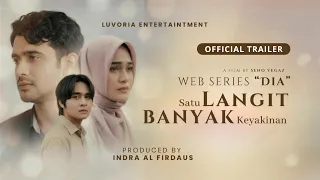 FULL TRAILER "DIA" – Satu Langit Banyak Keyakinan (Web Series)