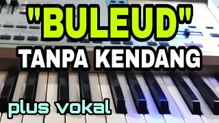 buleud koplo tanpa kendang plus vokal