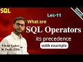 Lec-11 SQL Operators and its precedence