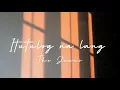 The Juans | Itutulog na Lang (lyrics)