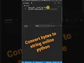 python program to convert bytes to a string Convert bytes to string online Python