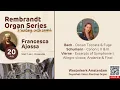 FRANCESCA AJOSSA - Rembrandt Organ Series - 20 July 2025
