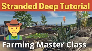 Stranded Deep Farming Tutorial