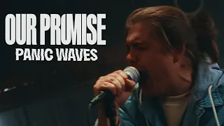 Download OUR PROMISE - Panic Waves (Official Video) MP3