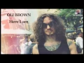 OLI BROWN - Here I Am