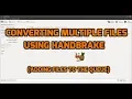 Converting Multiple Files Using Handbrake