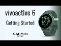 vivoactive 6 Getting Started Garmin Support