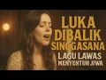 Download Lagu LUKA DIBALIK SINGGASANA | LAGU LAWAS MENYENTUH JIWA