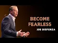 Download Lagu HOW TO COMPLETELY REMOVE FEAR - Dr Joe Dispenza Motivation