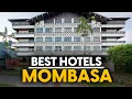 Best Hotels In Mombasa Kenya - Top 5 Picks For Any Budget