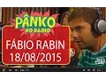 Download Lagu Fábio Rabin - Pânico - 18/08/15