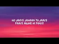 Saiyaara (Lyrics) | Ek Tha Tiger | Mohit Chauhan, Tarannum Malik