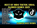 Download Lagu BEST🔥INDO TIKTOK VIRAL SLOWED BASS REMIX 2025