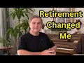 7 Things Retirement Changed About Me