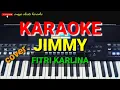 Download Lagu JIMMY KARAOKE ||FITRI KARLINA|| COVER