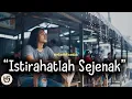 Lagu “Istirahatlah Sejenak – Lagu Satir Puitis Tentang Lelah dan Hidup Seadanya”(Official Lyric Video)