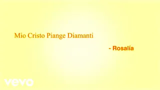 ROSALÍA Mio Cristo Piange Diamanti Official Lyric Video 