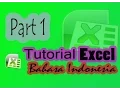 Tutorial Microsoft Office Excel Lengkap Bahasa Indonesia Part 1 Pendahuluan